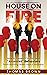 House on Fire: How to Preve...
