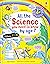 All the Science you need to know by age 7