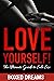 LOVE YOURSELF!: The Ultimate Guide to Solo Sex
