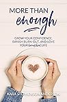 More Than Enough:...