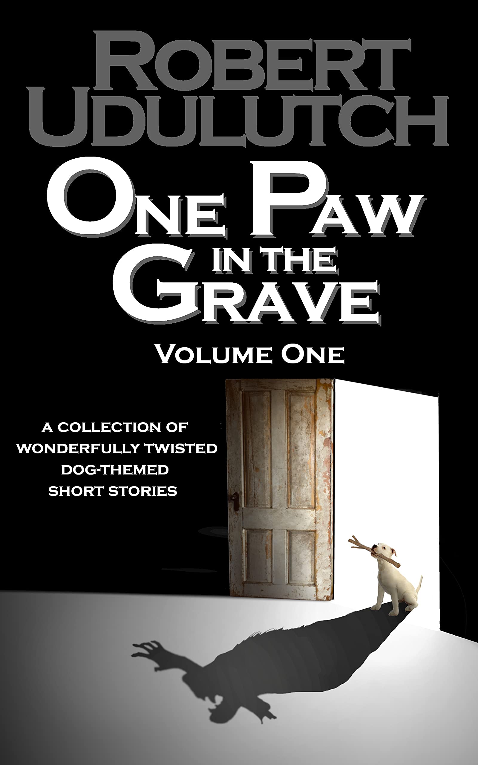 One Paw in the Grave - Volume One (Kindle Edition)