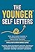 The Younger Self Letters by Michelle Kulp