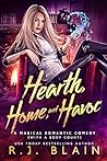 Book cover for Hearth, Home, and Havoc (Magical Romantic Comedies, #2.5)