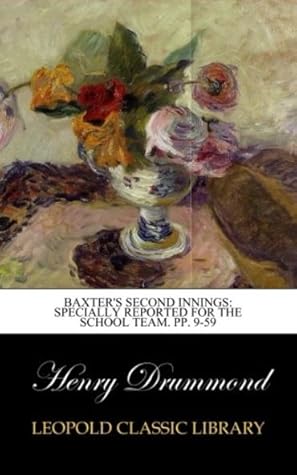 Baxter's Second Innings: Specially Reported for the School Team. pp. 9-59