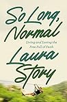 Book cover for So Long, Normal: Living and Loving the Free Fall of Faith