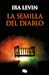 La semilla del diablo (El bebé de Rosemary, #1)