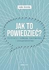 Jak to powiedzieć...