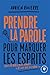 Prendre la parole pour marquer les esprits by Adrien Rivierre