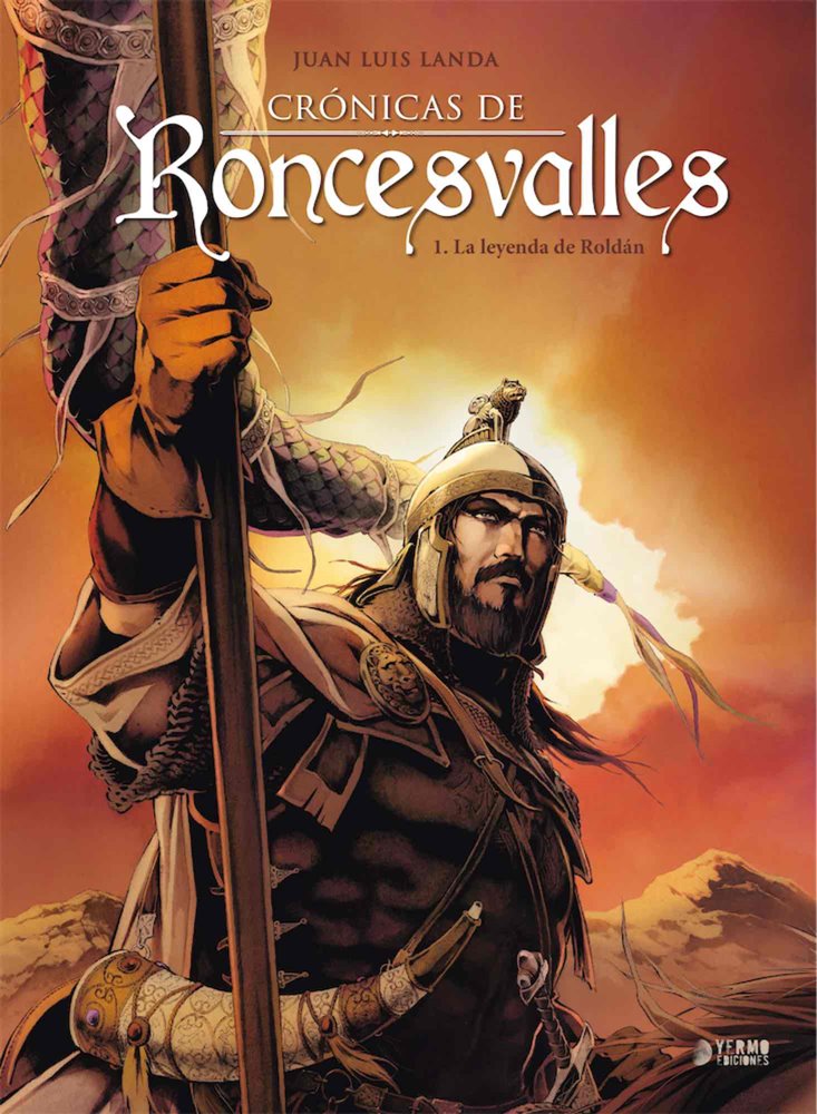 Crónicas de Roncesvalles. La leyenda de Roldán (Hardcover)