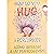 How Do You Hug a Porcupine by Laurie Isop