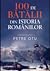 100 de batalii din istoria Romaniei by Petre Otu