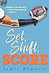 Set, Shift, Score by Jamie Bennett