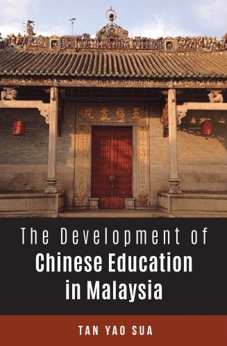 The Development of Chinese Education in Malaysia