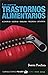 Los nuevos trastornos alimentar (Spanish Edition)