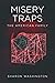 Misery Traps by Sharon Washington
