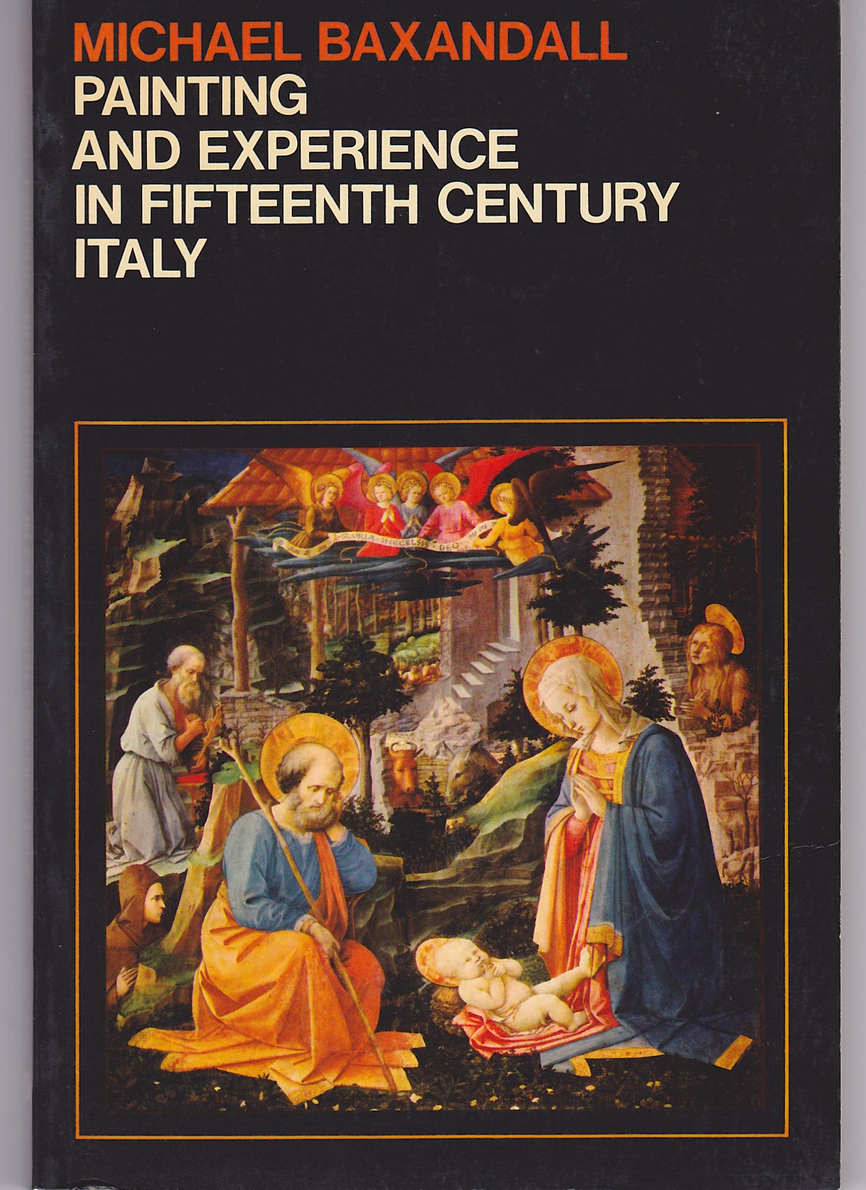 Painting and Experience in 15th Century Italy: a Primer in the Social History of Pictorial Style