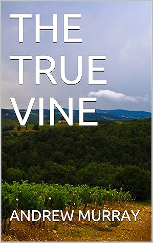 THE TRUE VINE