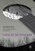 ด้วยรัก ความตาย และหัวใจสลาย by Haruki Murakami