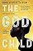 The God Child Nana Oforiatta Ayim by Nana Oforiatta Ayim