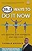 26.2 Ways to Do It Now: Lif...