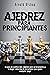 Ajedrez Para Principiantes by Arnold Bishop