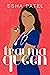 Trauma Queen
