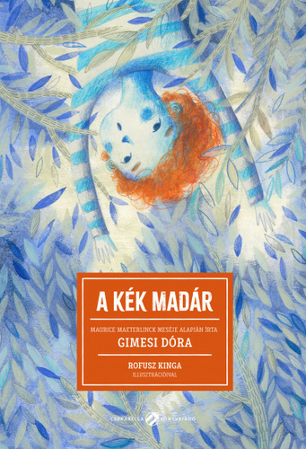 A kék madár (Hardcover)