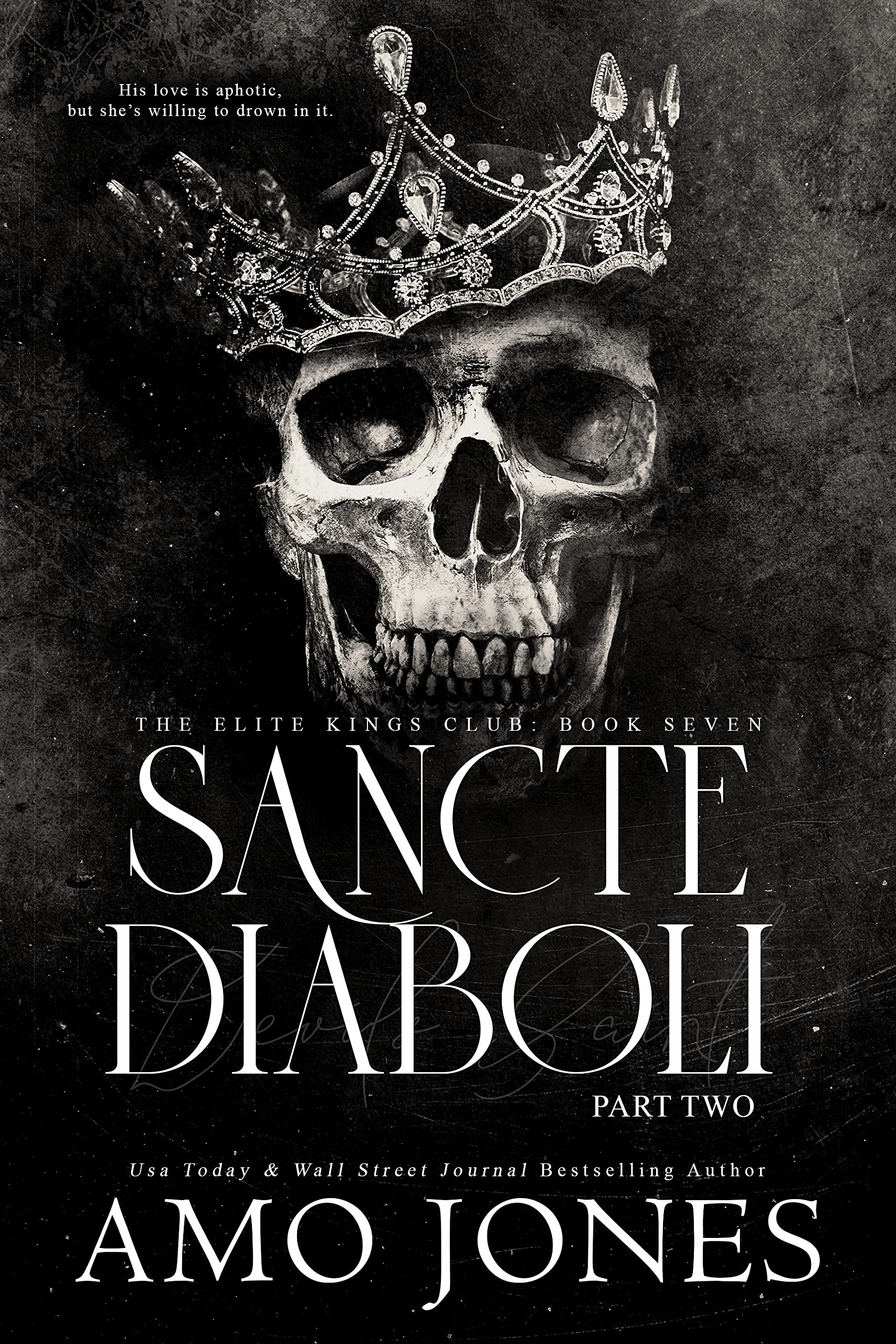 Sancte Diaboli: Part Two (The Elite Kings Club #7)