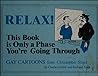 Relax! This Book Is Only a Phase You're Going Through