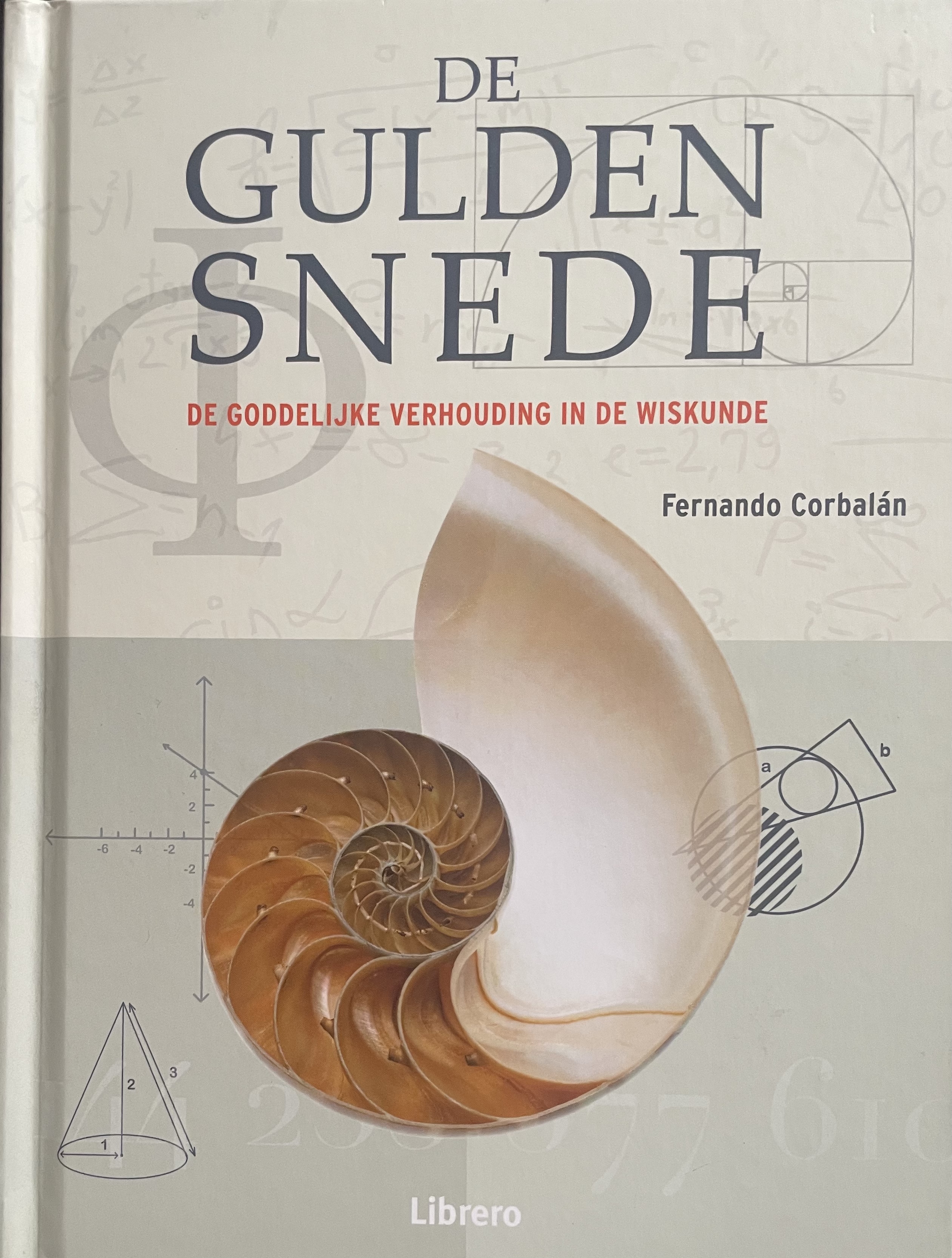 De gulden snede: De goddelijke verhouding in de wiskunde