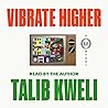Vibrate Higher: A...