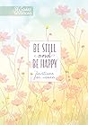 Be Still and Be H...