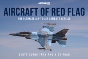 Aircraft of Red Flag - The Ultimate Air-to-Air Combat Experience (Paperback)