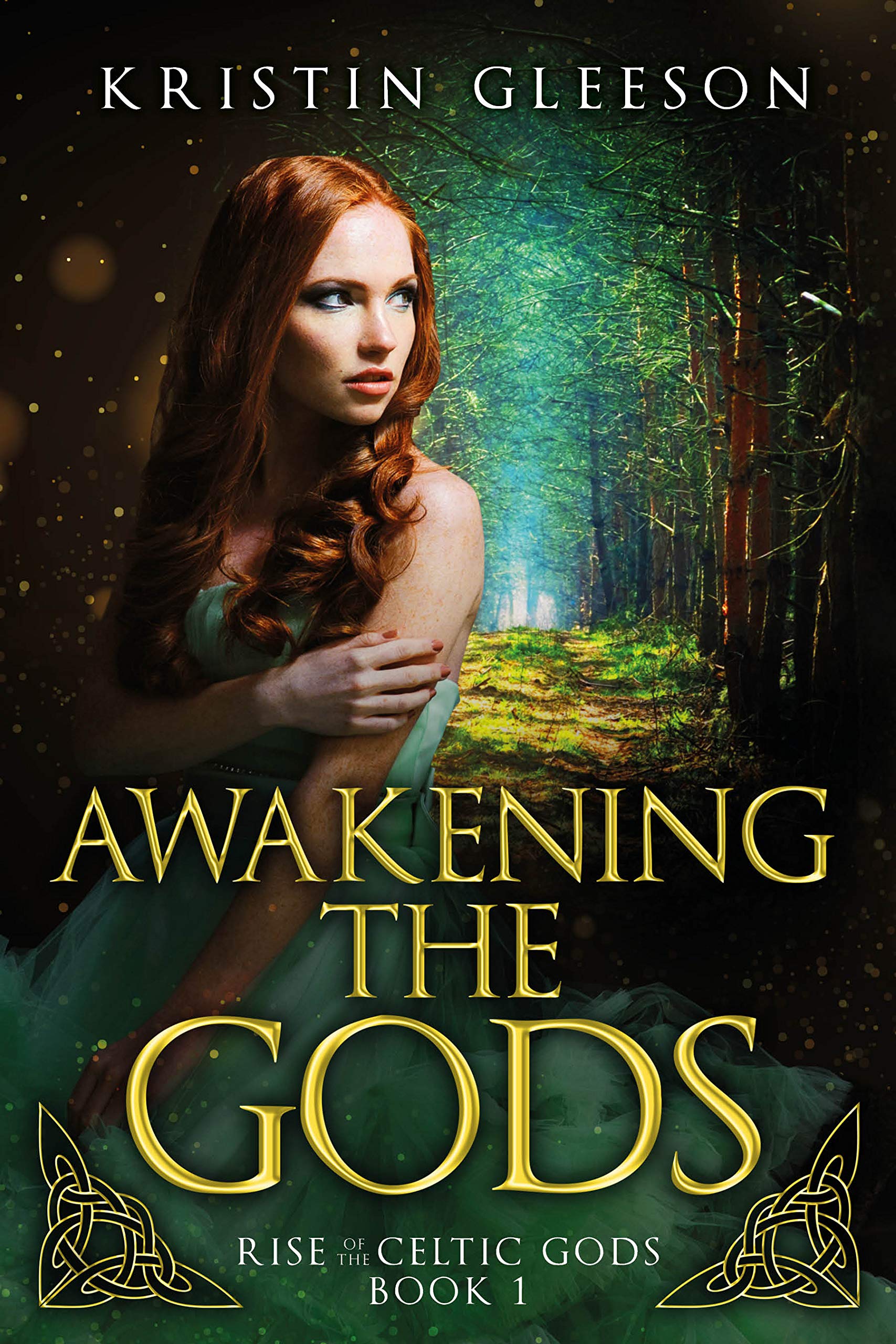 Awakening the Gods (Rise of the Celtic Gods, #1)