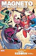 Heroes Reborn: Magneto & The Mutant Force #1