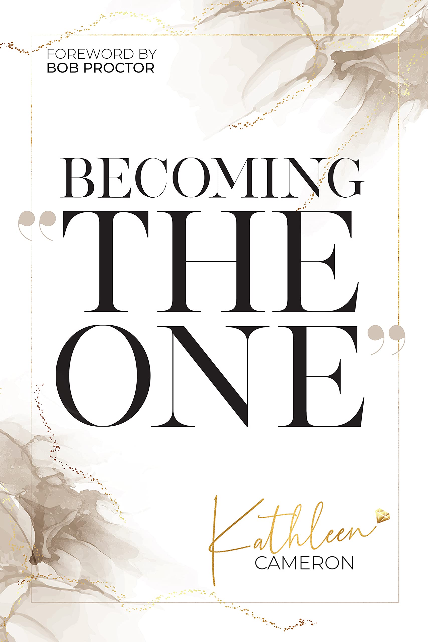 Becoming The One (Kindle Edition)