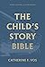 The Child's Story Bible by Catherine F. Vos The Child's Story Bible by Catherine F. Vos