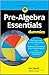 Pre-Algebra Essentials for Dummies