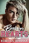 Broken Hearts by Rebecca Jenshak