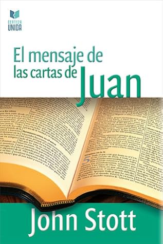 El Mensaje de Las Cartas de Juan