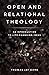 Open and Relational Theolog...