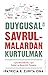 Duygusal Savrulmalardan Kurtulmak