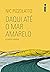 Daqui até o mar amarelo e outros contos (Portuguese Edition)