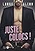 Juste Colocs ! (French Edition)