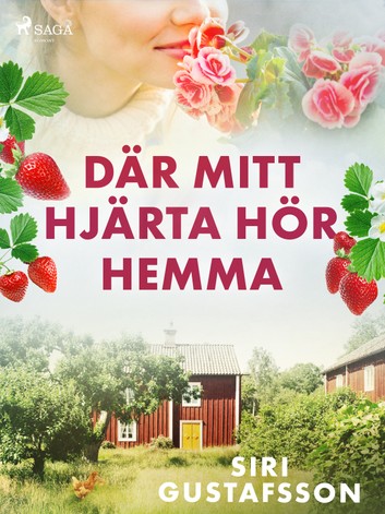 Där mitt hjärta hör hemma (Flickorna från Småland, #3)