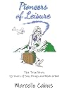 Pioneers of Leisure