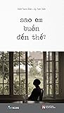 sao em buồn đến thế?