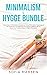 Minimalism & Hygge Bundle: ...