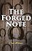 The Forged Note: A Romance
