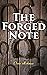 The Forged Note: A Romance